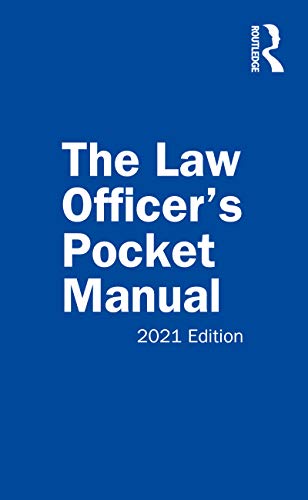 The Law Officer's Pocket Manual 2021 Edition