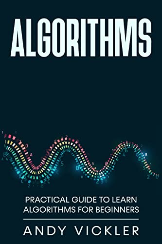 Algorithms Practical Guide to Learn Algorithms For Beginners