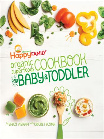 Happy Family Organic Superfoods Cookbook for Baby & Toddler (True EPUB)