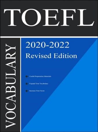 TOEFL Vocabulary 2020 All Words You Should Know to Successfully Complete Speaking and WritingEssay Parts of TOEFL Test