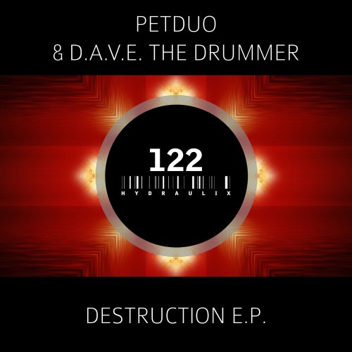 PETDuo & D.A.V.E. The Drummer - Destruction EP (2021)