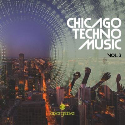 VA - Chicago Techno Music, Vol. 3 (2021) (MP3)