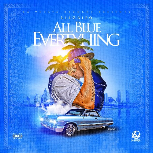 Lil Grifo - All Blue Everything (2021)