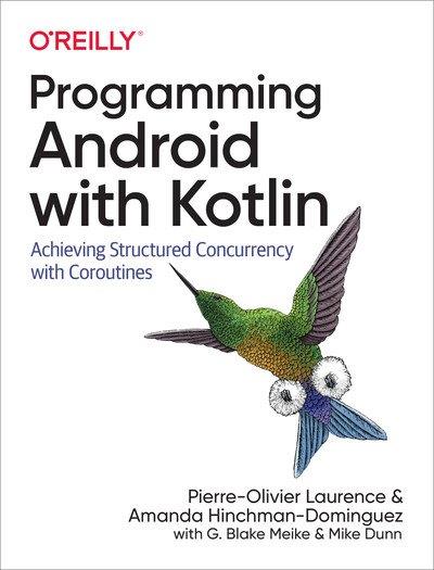 Programming Android with Kotlin (Final Release)