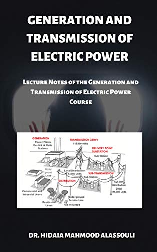 Generation and Transmission of Electric Power Lecture Notes of the Generation and Transmission of Electric Power Course