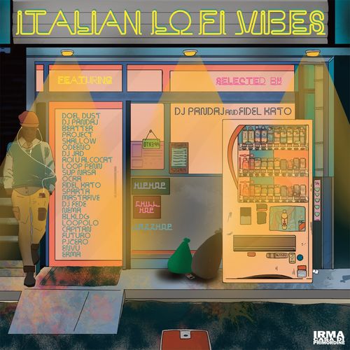 Italian Lo Fi Vibes (Chillhop, Jazzhop, Lo Fi Hip Hop) (2021)