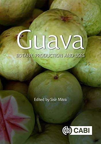 Guava Botany, Production and Uses