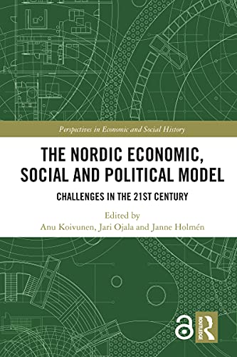 The Nordic Economic, Social and Political Model Challenges in the 21st Century