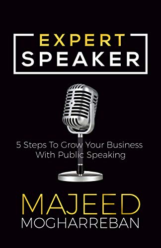 Expert Speaker 5 Steps To Grow Your Business With Public Speaking