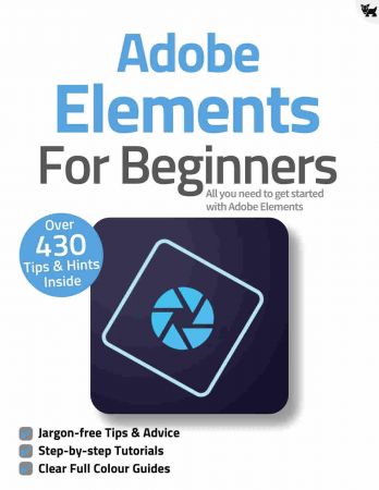 Adobe Elements For Beginners - 8th Edition, 2021