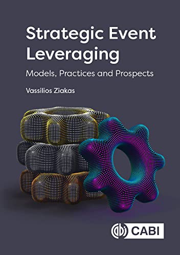 Strategic Event Leveraging Models, Practices and Prospects