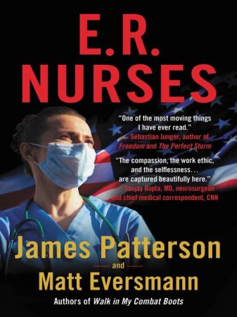 E.R. Nurses True Stories from America's Greatest Unsung Heroes