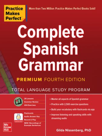 Complete Spanish Grammar (Practice Makes Perfect), 4th Edition (True EPUB)