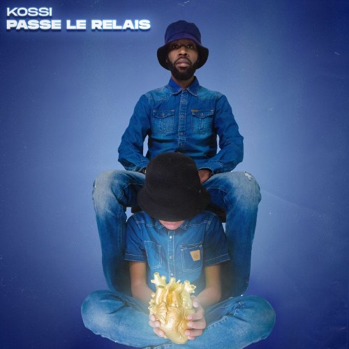 Kossi - Passe Le Relais (2021)