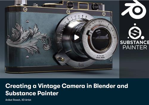 Skillshare - Creating a Vintage Camera in Blender and Substance Painter