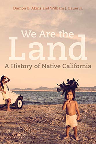 We Are the Land A History of Native California (True EPUB)