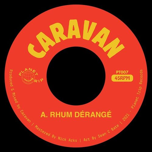 Caravan - Rhum Dérangé / Searchin (2021)