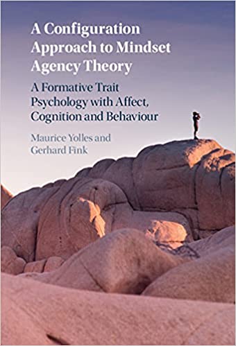 A Configuration Approach to Mindset Agency Theory A Formative Trait Psychology with Affect, Cognition and Behaviour