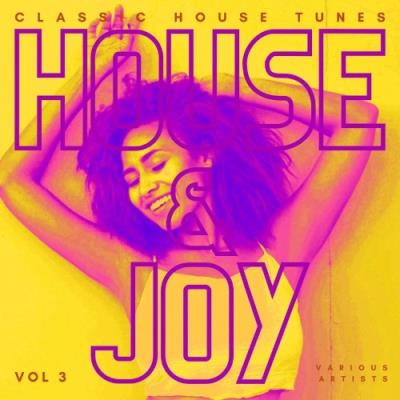 VA - House And Joy (Classic House Tunes), Vol. 3 (2021) (MP3)