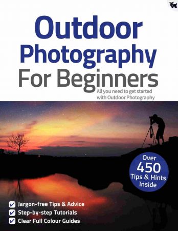 Outdoor Photography For Beginners - 8th Edition 2021
