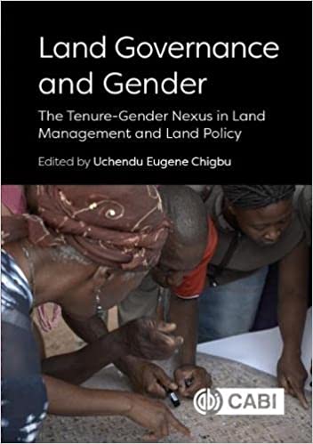 Land governance and gender the tenure-gender nexus in land management and land policy