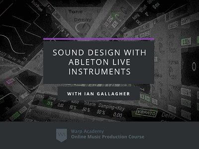 Sound Design With Ableton Live Instruments