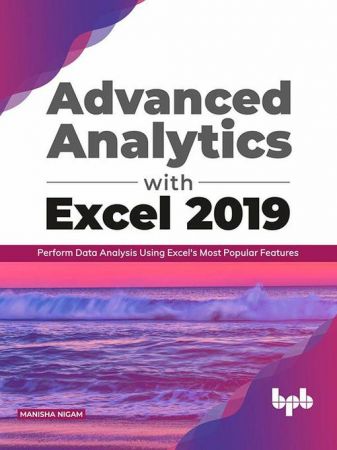 Advanced Analytics with Excel 2019 Perform Data Analysis Using Excel's Most Popular Features (True EPUB)