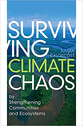 Surviving Climate Chaos by Strengthening Communities and Ecosystems