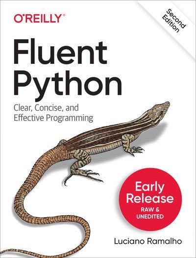 Fluent Python, 2nd Edition (Early Release)