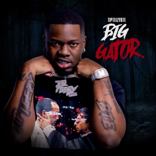 VA | TipTeezyBTE - Big Gator (2021) MP3