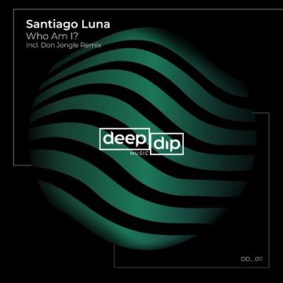 VA - Santiago Luna - Who Am I? (Incl. Don Jongle Remix) (2021) (MP3)