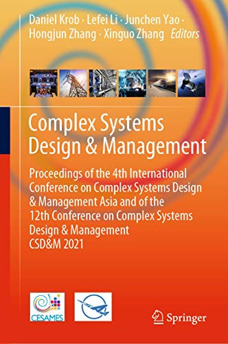 Complex Systems Design & Management Proceedings of the 4th International Conference on Complex Systems Design & Management Asia