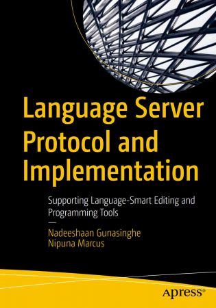 Language Server Protocol and Implementation Supporting Language-Smart Editing and Programming Tools