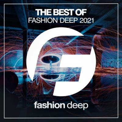 VA - The Best Of Fashion Deep 2021 (2021) (MP3)