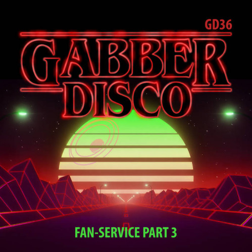 VA - Gabberdisco 36 - Fanservice Part3 [GD36]