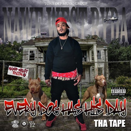 VA | Nawf West Ryda - Every Dog Has His Day Tha Tape (2021) MP3