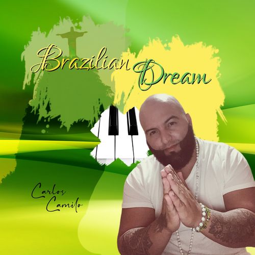 VA | Carlos Camilo - Brazilian Dream (2021) MP3