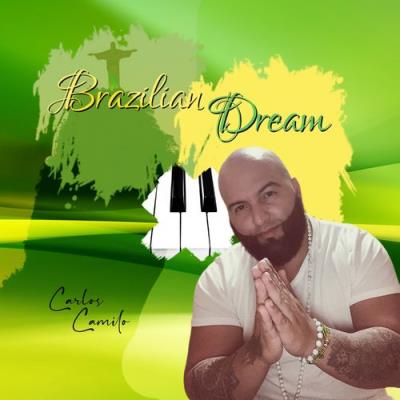 VA - Carlos Camilo - Brazilian Dream (2021) (MP3)