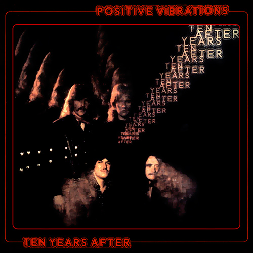 Ten Years After - Positive Vibrations 1974 (2014 Remastered) (2CD)
