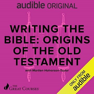 Writing the Bible: Origins of the Old Testament [Audiobook]
