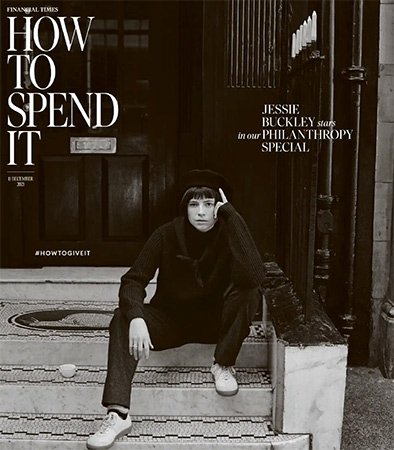 Financial Times: How To Spend It   December 11, 2021