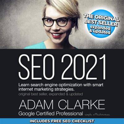 SEO 2021: Learn search engine optimization with smart internet marketing strategies [Audiobook]