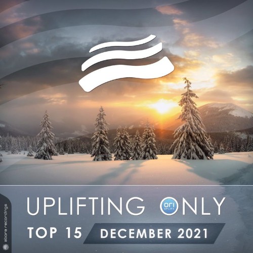 VA - Uplifting Only Top 15: December 2021 (Extended Mixes) (2021) (MP3)