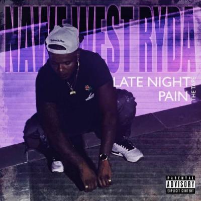 VA - Nawf West Ryda - Late Night Pain Tha Tape (2021) (MP3)
