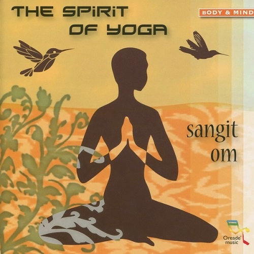 Sangit Om - The Spirit of Yoga (2009)