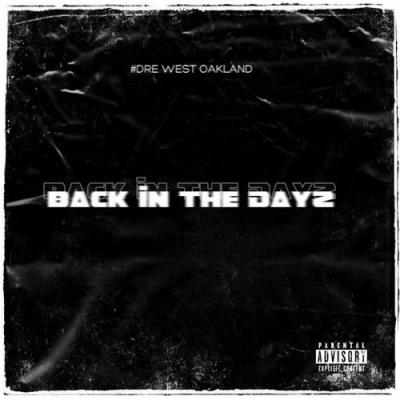VA - #Dre West Oakland - Back In The Dayz (2021) (MP3)