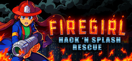 Firegirl Hack n Splash Rescue-Skidrow