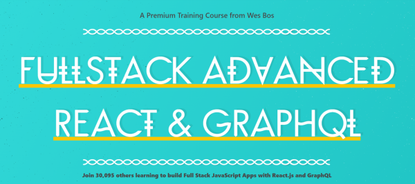 AdvancedReact - Fullstack Advanced React & GraphQL 2021