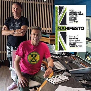 Manifesto: How a Maverick Entrepreneur Took on British Energy and Won [Audiobook]