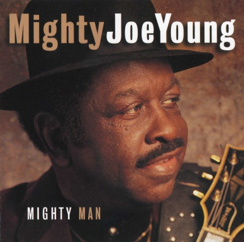 Mighty Joe Young - Mighty Man (1997) [lossless]